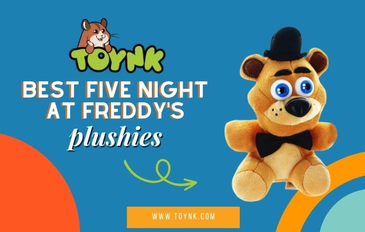 Best Five Night at Freddy's Plushies