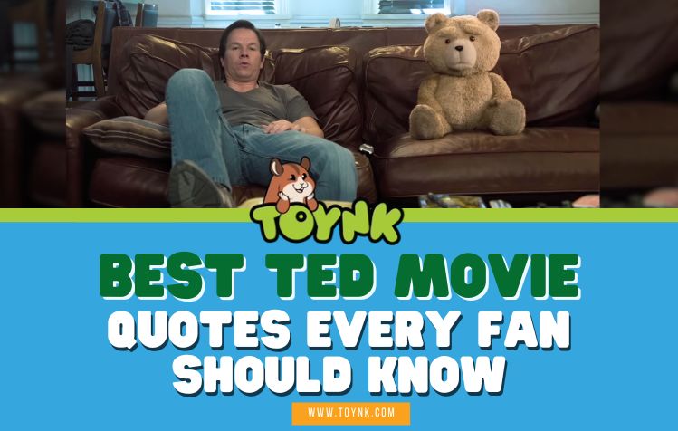 Best Ted Movie Quotes Every Fan Should Know