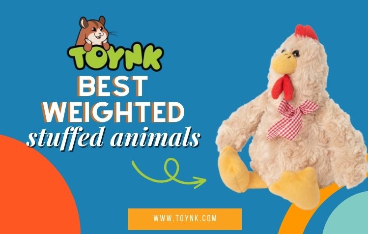 4 Best Weighted Stuffed Animals