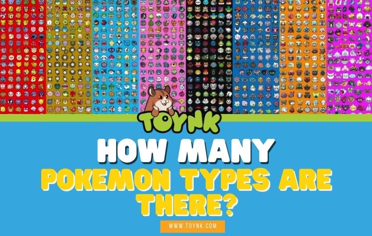 How Many Pokemon Types are There? (2024 Updated)