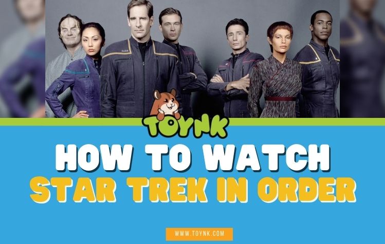 How to Watch Star Trek in Order (2024) Complete Timeline