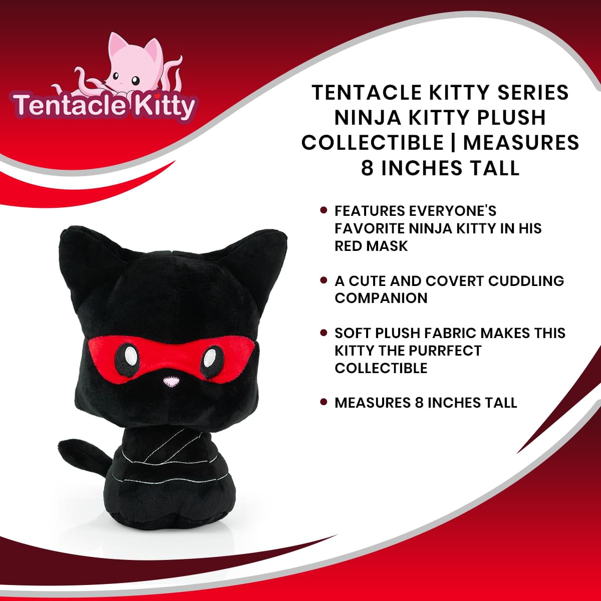 Tentacle Kitty 2nd Edition Ninja Kitty Plush Collectible | Measures 8 Inches Tall