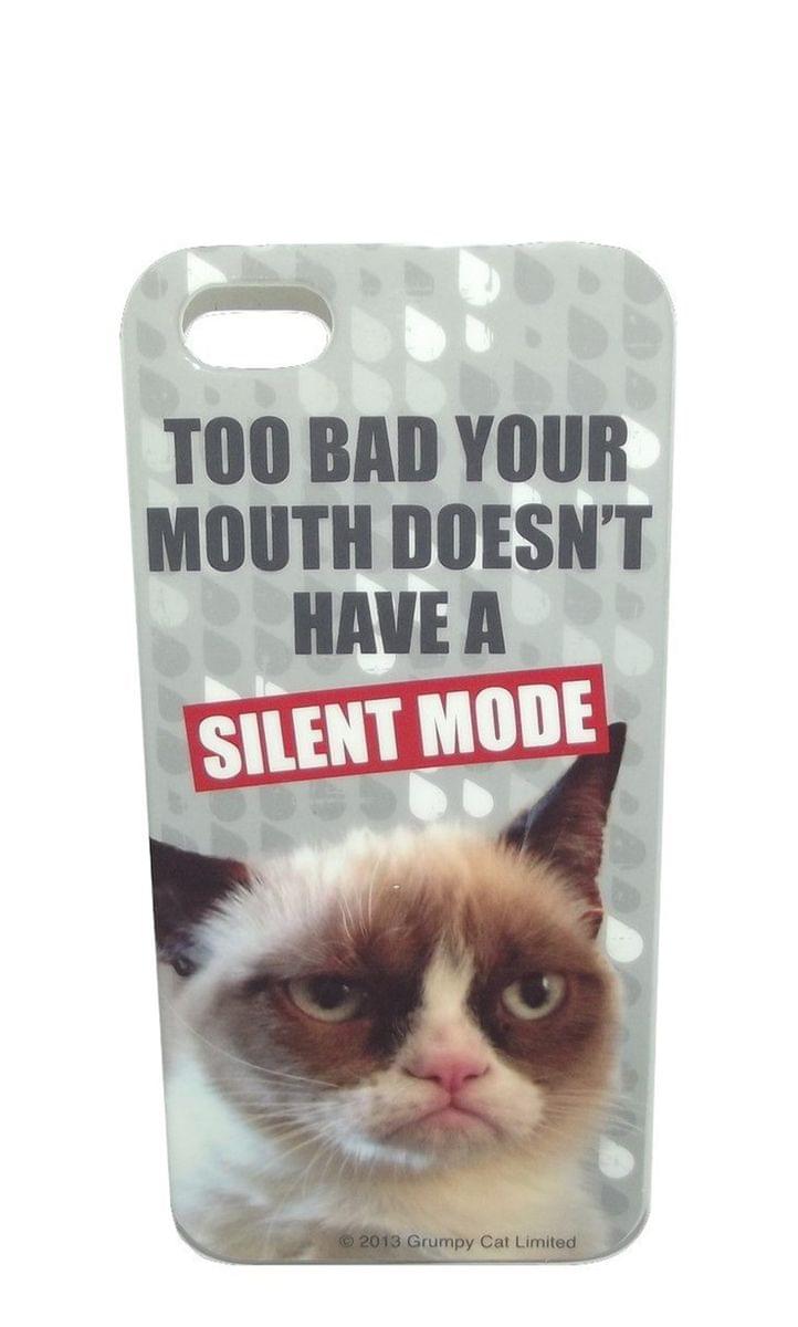 Grumpy Cat Iphone Cover Too Bad Your Mouth Doesn't Have A Silent Mode