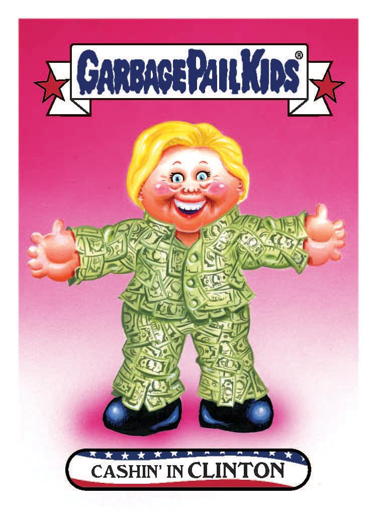 Garbage Pail Kids Disg-Race To The White House Cashin' In Clinton #62