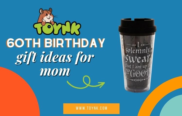 6oth Birthday Gift Ideas For Mom