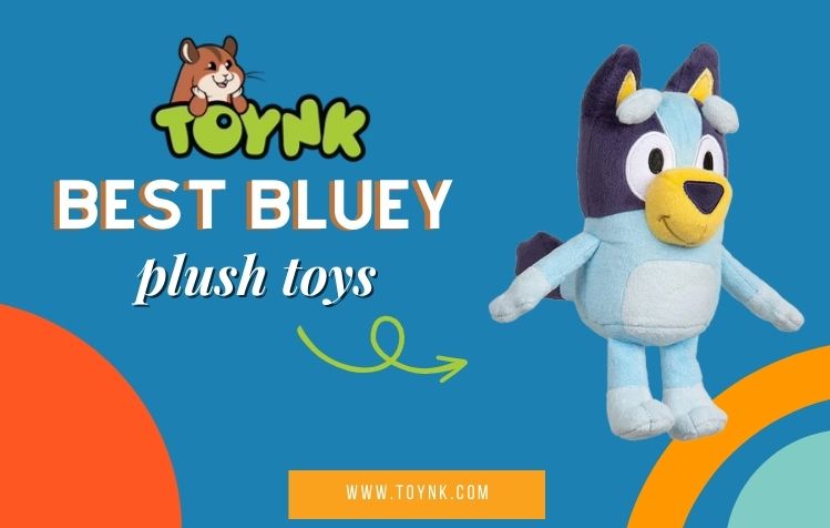 Best Bluey Plush Toys