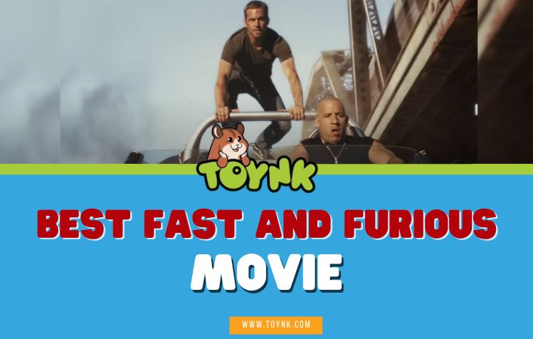 Best Fast and Furious Movie