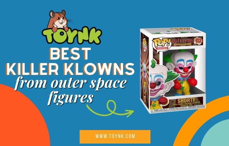 Best Killer Klowns From Outer Space Figures