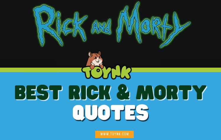Best Rick & Morty Quotes
