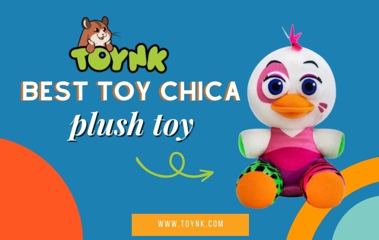 Best Toy Chica Plush Toy