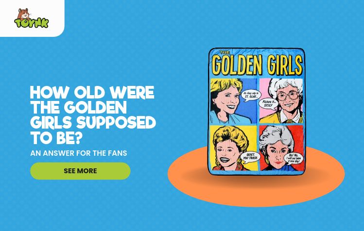 How Old Were The Golden Girls Supposed to Be