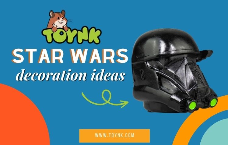 15 Best Star Wars Decoration Ideas For Your Home or Office