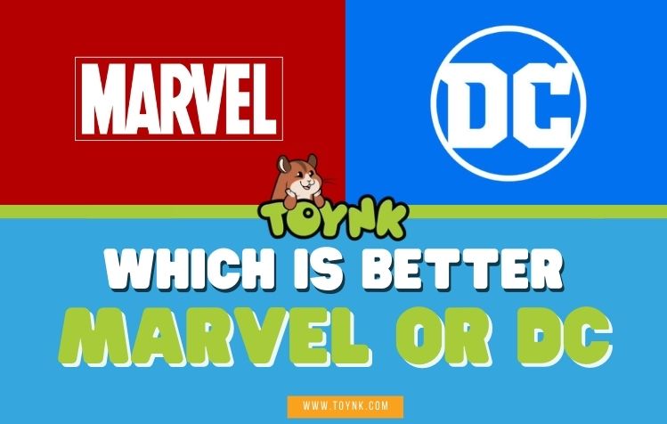 Which Is Better, Marvel or DC