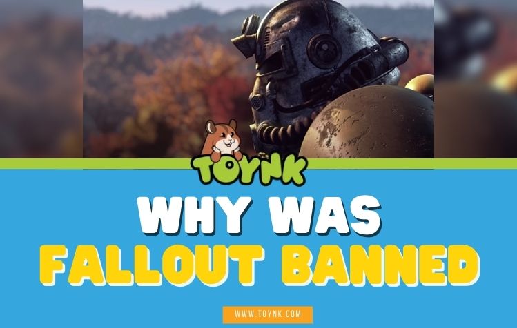 Why Was Fallout Banned
