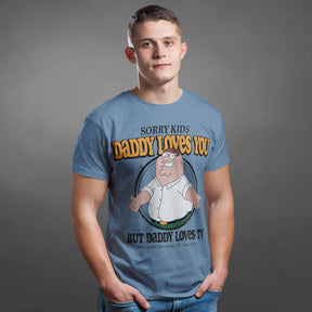 Family Guy Daddy Loves TV Tee | Mens