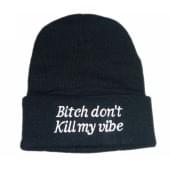 Don't Kill My Vibe Fashion Beanie Hat