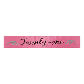 Birthday Sash "Twenty-One" Hot Pink One Size