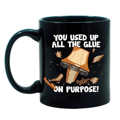 A Christmas Story You Used Up All The Glue On Purpose Coffee Mug