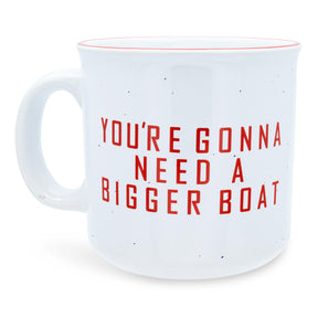 JAWS "You're Gonna Need A Bigger Boat" Ceramic Camper Mug | Holds 20 Ounces