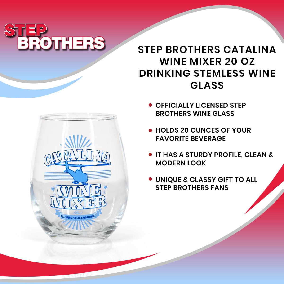 Step Brothers Catalina Wine Mixer 20 oz Drinking Stemless Wine Glass