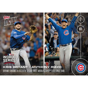 Topps NOW 1st World Series Since 1908 Bryant And Rizzo Card #663A
