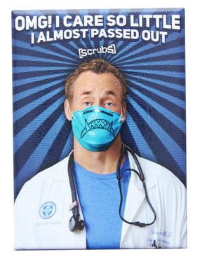 Scrubs Dr. Cox Care So Little 2.5 x 3.5 Inch Magnet