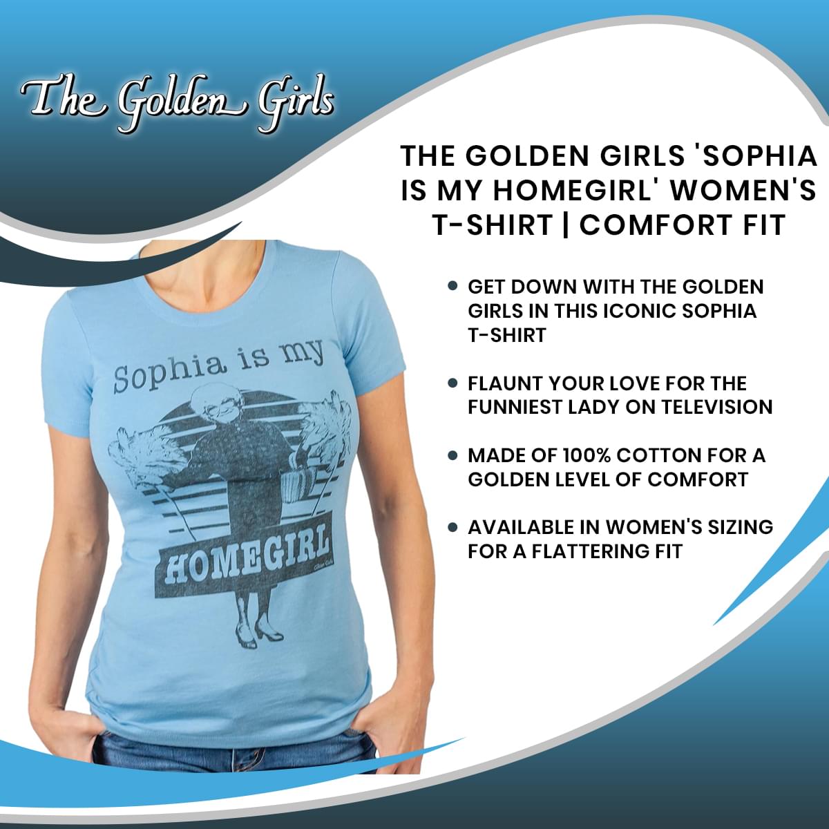 The Golden Girls 'Sophia Is My Homegirl' Women's T-Shirt | Comfort Fit