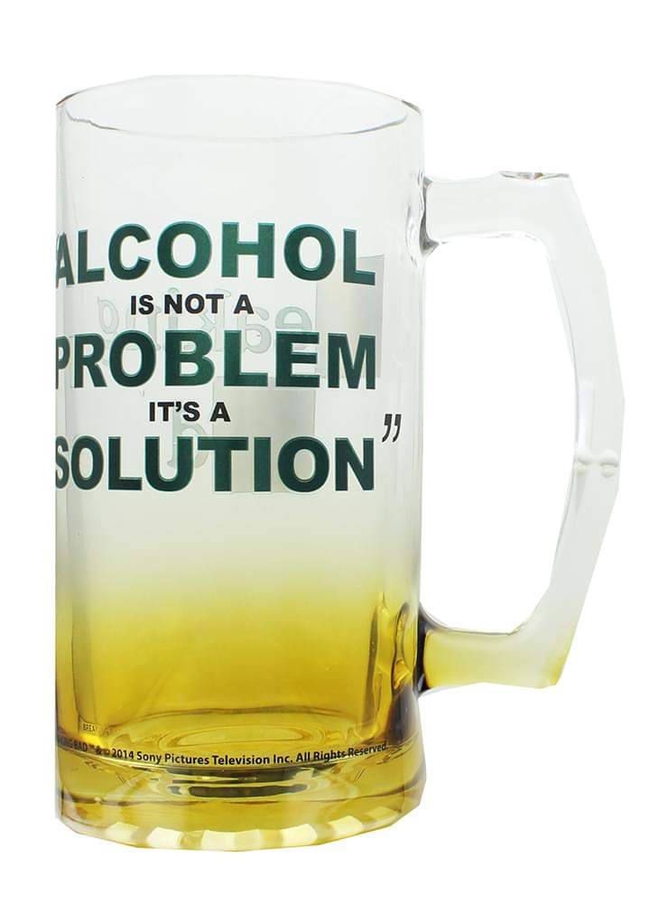 Breaking Bad "Alcohol Is Not A Problem, It’s A Solution" Glass Beer Mug