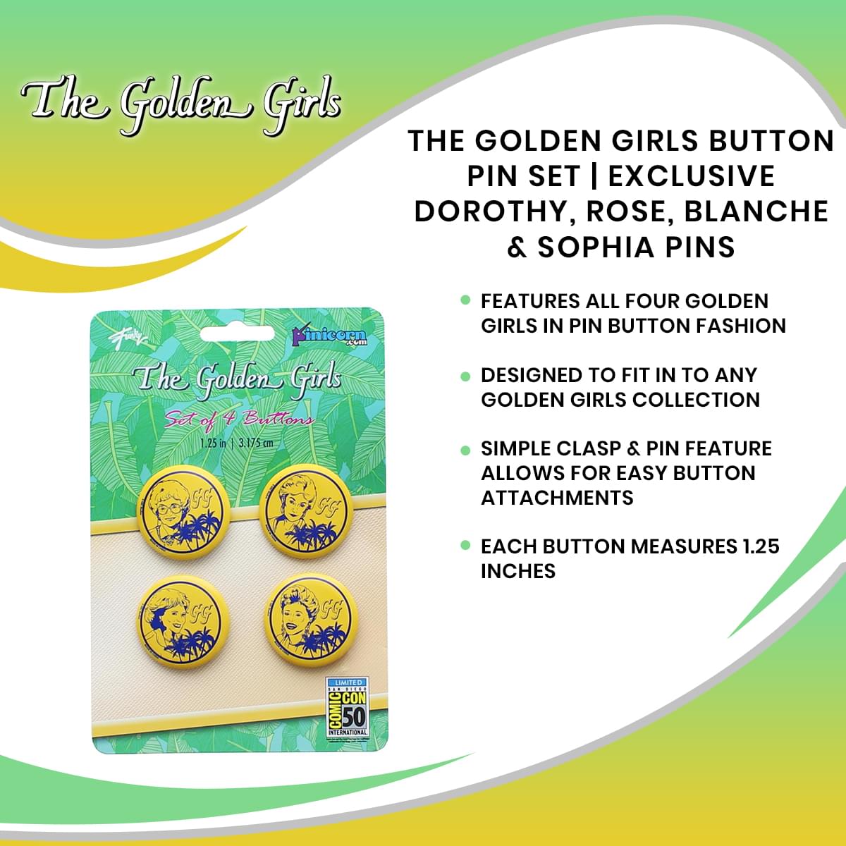 The Golden Girls Button Pin Set | Exclusive Dorothy, Rose, Blanche & Sophia Pins