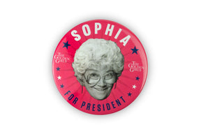 The Golden Girls Sophia Presidential Campaign Button Pin | Measures 3 Inches