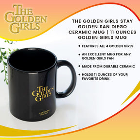 The Golden Girls Stay Golden San Diego Ceramic Mug | 11 Ounces| Golden Girls Mug