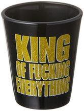 King of F-Ing Everything 1.5oz Shot Glass