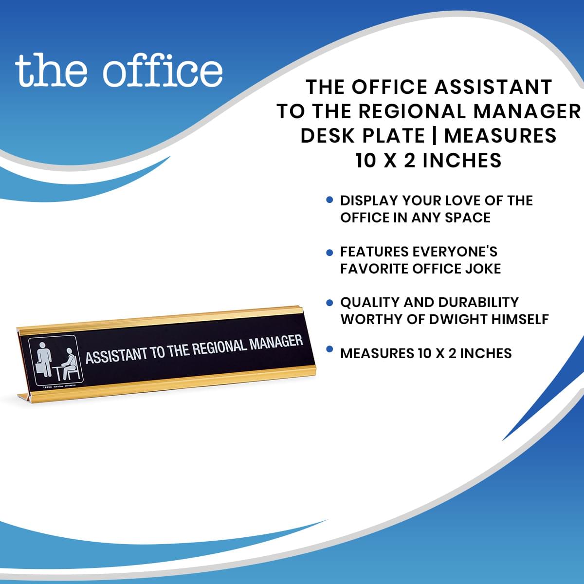 The Office Assistant To The Regional Manager Desk Plate | Measures 10 x 2 Inches