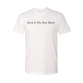 Black-ish Nerd Is The New Black Adult White T-Shirt