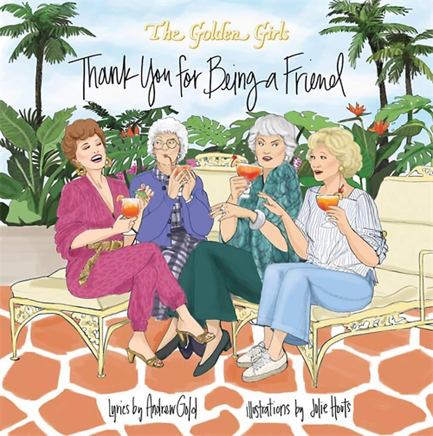 Golden Girls Thank You For Being A Friend Hardcover Picture Book