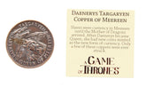 Game of Thrones Daenerys Targaryen Queen of Meereen Copper Coin