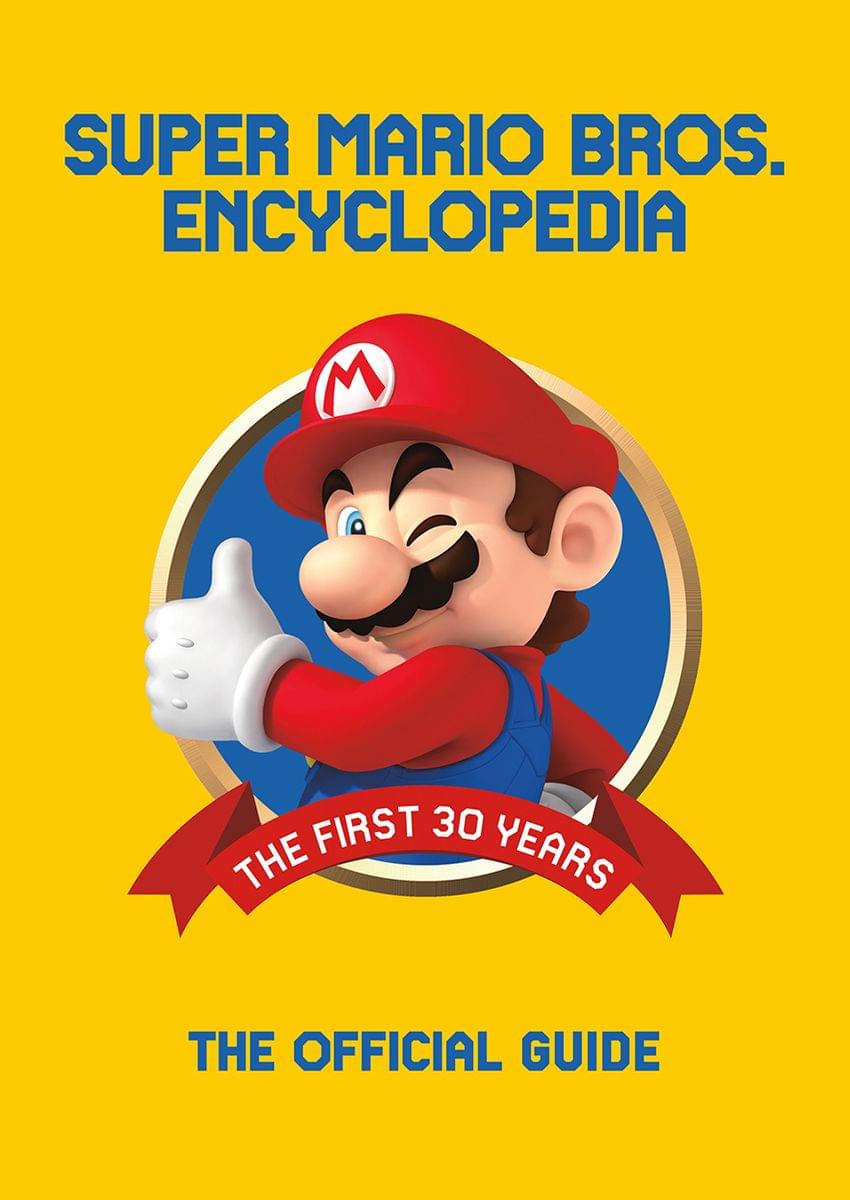 Super Mario Encyclopedia Official Guide To The First 30 Years - Hard Cover Book