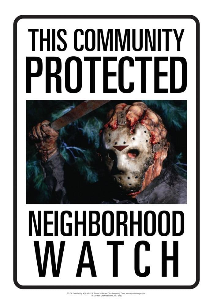 Friday The 13th Jason Neighborhood Watch Tin Sign