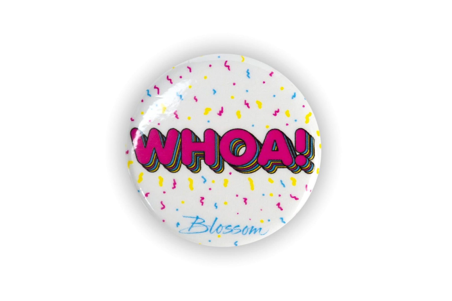 Blossom Series Collectible Button Pin | "Whoa!" | Measures 1.25 Inches