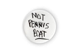 Lost Series Collectible Button Pin | "Not Penny's Boat" | Measures 1.25 Inches