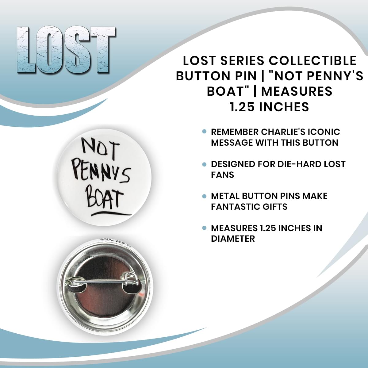 Lost Series Collectible Button Pin | "Not Penny's Boat" | Measures 1.25 Inches