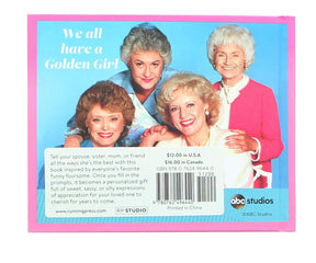 The Golden Girls You Are My Golden Girl | Hardcover Fill-In Book