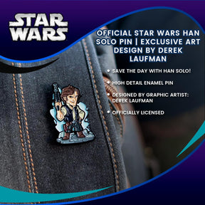 OFFICIAL Star Wars Han Solo Pin | Exclusive Art Design By Derek Laufman