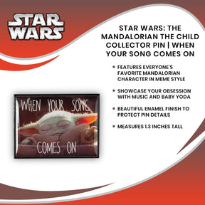 Star Wars Mandalorian The Child Baby Yoda Collector Pin When Your Song Comes On