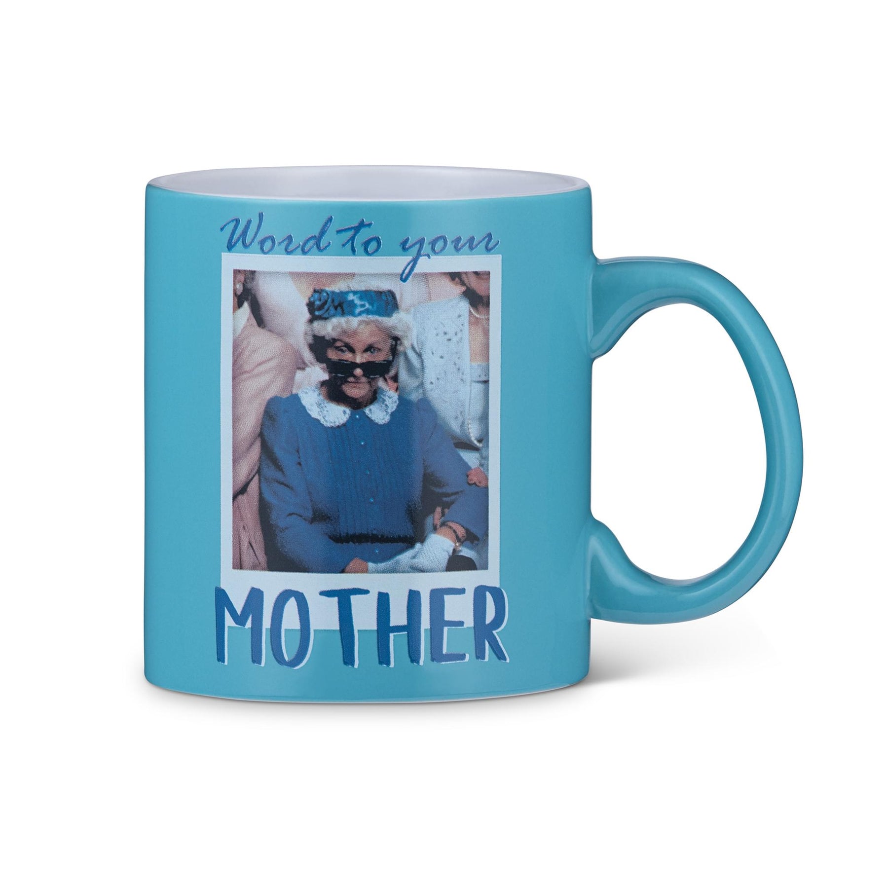 The Golden Girls Coffee Mug | Sophia Word To Your Mother | Holds 20 Ounces