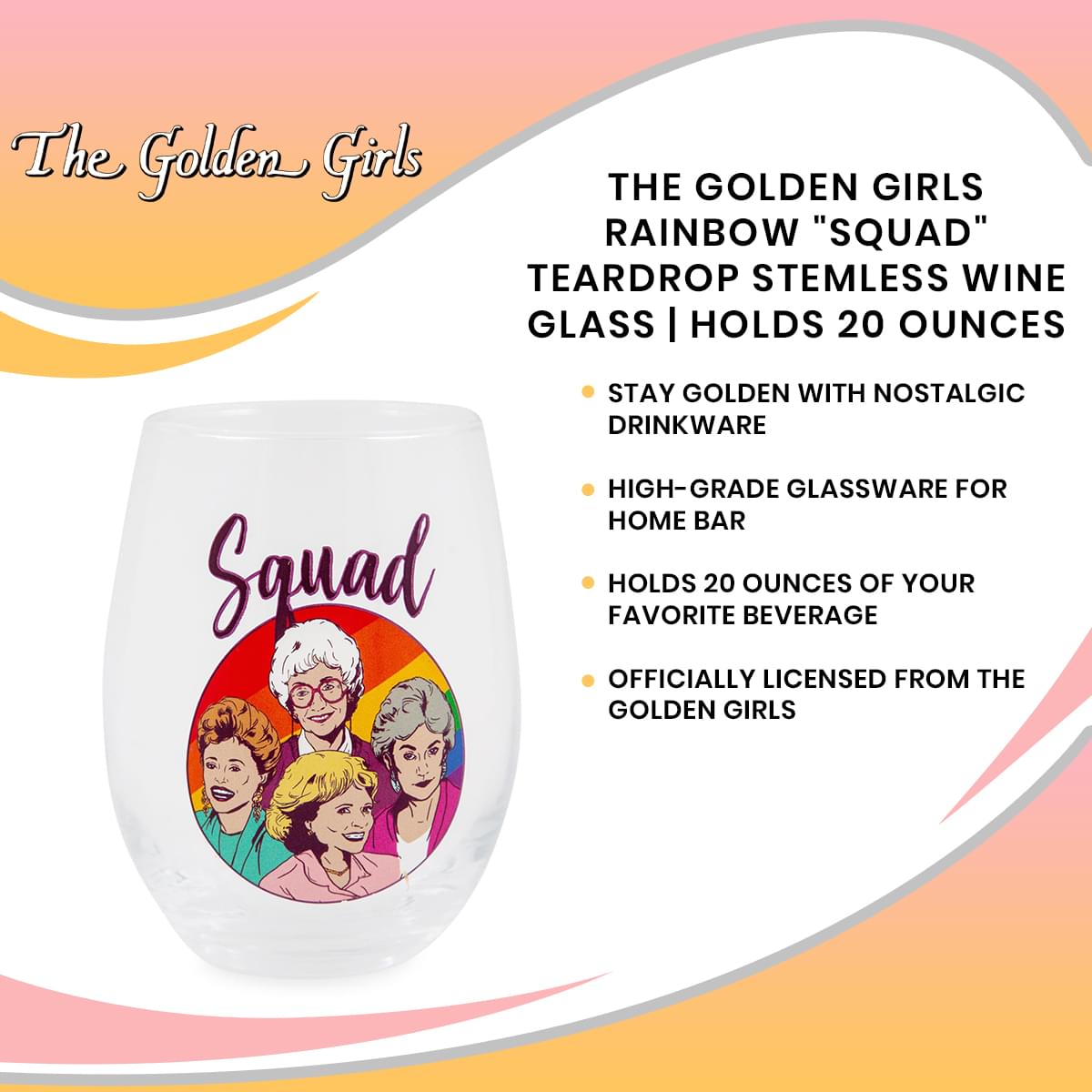 The Golden Girls Rainbow "Squad" Teardrop Stemless Wine Glass | Holds 20 Ounces