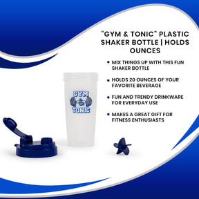 "Gym & Tonic" Plastic Shaker Bottle | Holds Ounces