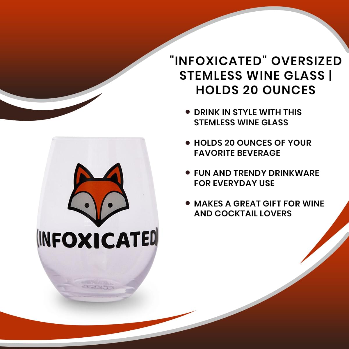 "Infoxicated" Oversized Stemless Wine Glass | Holds 20 Ounces