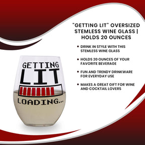 "Getting Lit" Oversized Stemless Wine Glass | Holds 20 Ounces