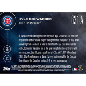 Topps NOW Storybook World Series Comeback Chicago Cubs Kyle Schwarber RC Card #631A